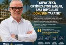 Turizm 4.0’da Felsefi Kırılma: Yapay Zekâ “Optimizasyon” Sağlıyor, Rekabeti İse “Duygusal Ekosistem” Kazanacak!