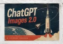 ChatGPT Images 2.0 Tanıtıldı! İşte Yeni Özellikleri