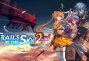 TRAILS IN THE SKY 2ND CHAPTER’IN ÇIKIŞ TARİHİ AÇIKLANDI